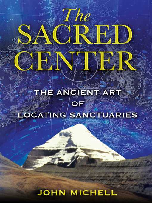 Title details for The Sacred Center by John Michell - Available
